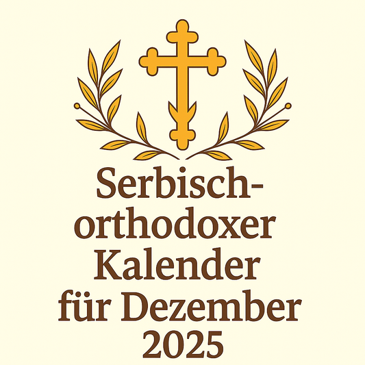 Serbisch-Orthodoxer Kalender – Dezember 2025