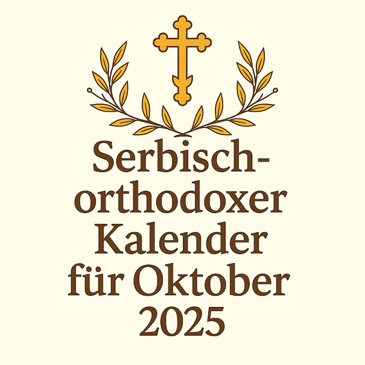 Serbisch-Orthodoxer Kalender – Oktober 2025 - svetazvezda