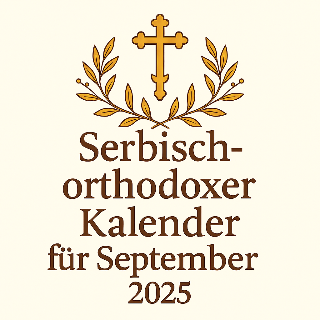 Serbisch-Orthodoxer Kalender – September 2025 - svetazvezda