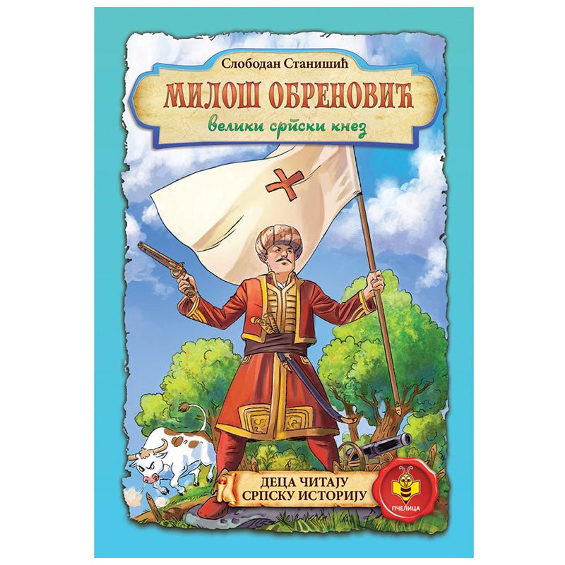 Miloš Obrenović – Großer serbischer Fürst - svetazvezda